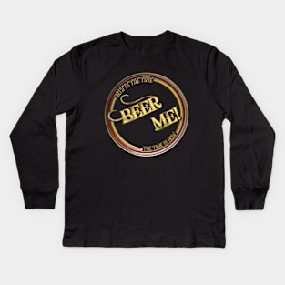 Beer Me Kids Long Sleeve T-Shirt